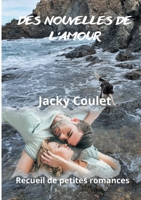 Des nouvelles de l'amour: Recueil de petites romances (French Edition) 2322518832 Book Cover