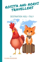 Rosita and Norvi Travelers Destination: Noli, Italy: A smiling red hen and a red cat visit (Rosita and Norvi Travellers) B0DQQWYBWG Book Cover