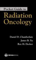 Pocket Guide to Radiation Oncology 1620700891 Book Cover