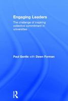 Engaging Leaders: The Challenge of Inspiring Collective Commitment in Universities 0415838185 Book Cover