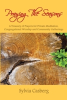 Praying the Seasons 0982778120 Book Cover