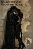 Against the Wall, Under the Armor: Less Spicy Edition B0DPHCX2QD Book Cover
