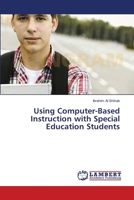 Using Computer-Based Instruction with Special Education Students 3659472654 Book Cover