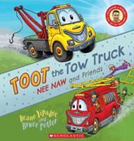 Toot the Tow Truck (Nee Naw and Friends) 1775439062 Book Cover