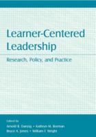 Learner-centered Leadership Policy, Research, and Practice (Topics in Educational Leadership) (Topics in Educational Leadership) 080585844X Book Cover