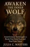 Awaken the Inner Wolf B0F8FNTZ34 Book Cover