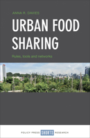 Urban Food Sharing: Rules, Tools and Networks 1447349822 Book Cover
