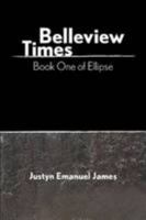 Belleview Times 6 x 9 Paperback 055707200X Book Cover