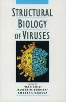 Structural Biology of Viruses 0195118502 Book Cover