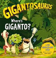 Gigantosaurus: Where's Giganto?: 1787418235 Book Cover