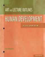 Lecture Outlines for Kail/Cavanaugh's Human Development: A Life-Span View, 4th 0495130648 Book Cover