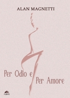Per Odio e per Amore: (Collana Monnalisa - PubMe) (Italian Edition) B0GK4ZM7X5 Book Cover