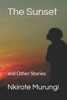 The Sunset and Other Stories B08HTG6LPV Book Cover