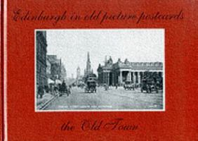 Edinburgh 'The Old Town' In Old Picture Postcards 9028858652 Book Cover