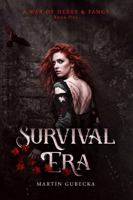 Survival Era: A WAR OF HEXES & FANGS 1764721209 Book Cover