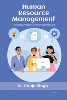 Human Resource Management.: ( Managing People in Modern Organizations ) B0GMP47R16 Book Cover