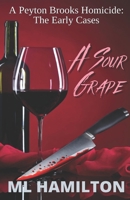 A Sour Grape B09NH475HM Book Cover