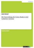 Die Entwicklung des Gottes Rudra in der vedischen Literatur 3640859243 Book Cover