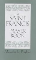 A St. Francis Prayer Book 0281010404 Book Cover