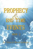 Prophecy & End Time Events - Book 2 1492994499 Book Cover