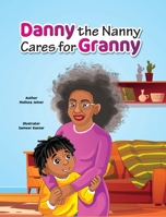 Danny the Nanny Cares for Granny 1734204222 Book Cover