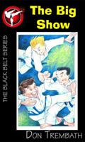 The Big Show (Black Belt Series) 061383710X Book Cover