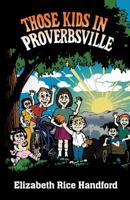 Those Kids in Proverbsville 087398823X Book Cover
