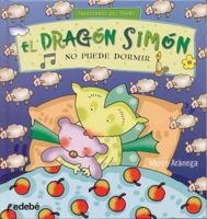EL DRAGÓN SIMÓN NO PUEDE DORMIR (Simon the Dragon) 8468307297 Book Cover