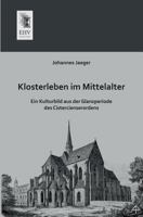 Klosterleben Im Mittelalter 3955642755 Book Cover
