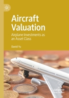 Aircraft Valuation: Airplane Investments as an Asset Class 9811567425 Book Cover