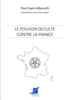 Le Drame Ma�onnique: Le Pouvoir Occulte Contre La France 1019246529 Book Cover