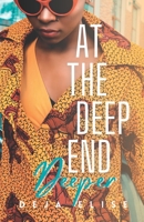 At the Deep End: Deeper: Book 2 of 4 B0B92P2D18 Book Cover