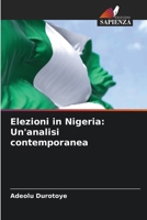 Elezioni in Nigeria: Un'analisi contemporanea (Italian Edition) 6208648297 Book Cover