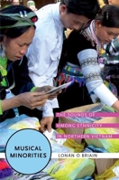 Musical Minorities: The Sounds of Hmong Ethnicity in Northern Vietnam 0190626976 Book Cover