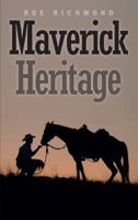 Maverick Heritage 1445856573 Book Cover