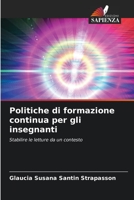 Politiche di formazione continua per gli insegnanti: Stabilire le letture da un contesto 6206050718 Book Cover