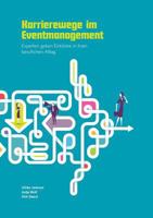 Karrierewege im Eventmanagement: Experten geben Einblicke in ihren beruflichen Alltag 3744882381 Book Cover