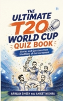 The Ultimate T20 World Cup Quiz Book B0H4NX61QK Book Cover
