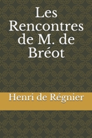 Les Rencontres de M. de Breot 3988816116 Book Cover