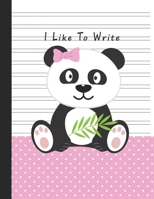 I Like To Write: Double Line Notebook For Kids - Pink Panda 1674559070 Book Cover