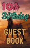 10th Birthday Guest Book: Happy Tenth Birthday Horse Riding Celebration Message Logbook For Visitors Family and Friends To Write In Comments & Best Wishes Gift Log (Guestbook) 1090289766 Book Cover