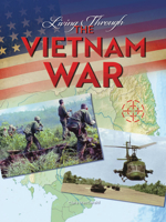 Living Through the Vietnam War 1641565446 Book Cover