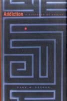 Addiction: A Disorder of Choice 0674032985 Book Cover