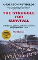 The struggle for survival: an historical, political and socioeconomic perspective of St. Lucia 0970443285 Book Cover
