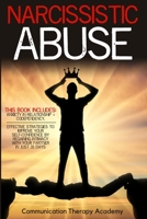 Narcissistic Abuse: This Book Includes: Anxiety in Relationship + Codependency. Effective Strategies to Improve your SelfConfidence by Regaining Intimacy with your Partner in Just 31 Days B08FP3SL9S Book Cover