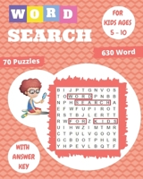 word search for kids ages 5-10: 70 Large Print Kids Word Find Puzzles, Search & Find, Word Puzzles, and More, Improve Spelling, Vocabulary, and Memory For Kids! B08GDKGBDS Book Cover