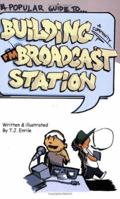 Popular Guide to Building a Community FM Broadcast Station 0977115208 Book Cover