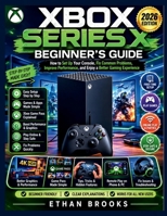 Xbox Series X Beginner’s Guide 2026: How to Set Up Your Console, Fix Common Problems, Improve Performance, and Enjoy a Better Gaming Experience B0H341HBM1 Book Cover