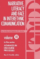 Narrative, Literacy and Face in Interethnic Communication: (Advances in Discourse Processes) 0893910767 Book Cover