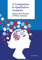 A Companion to Qualitative Analysis : Theory and Practice of Thick Analysis 9048569176 Book Cover